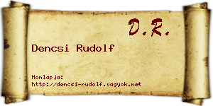 Dencsi Rudolf névjegykártya